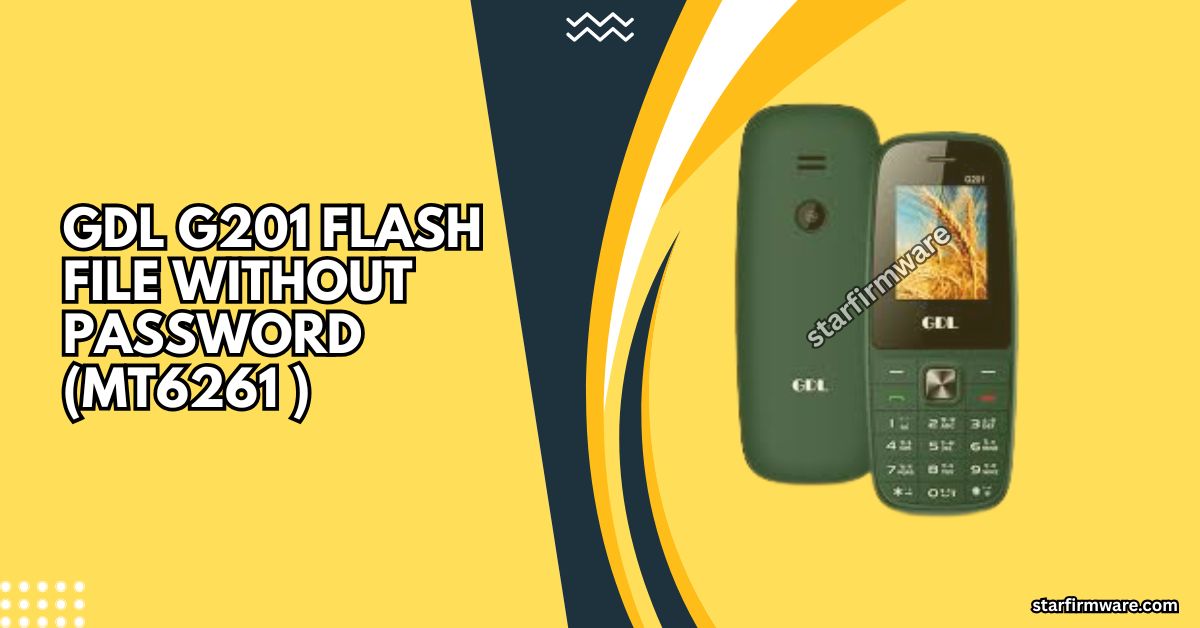 GDL G201 Flash File Without Password (MT6261 )