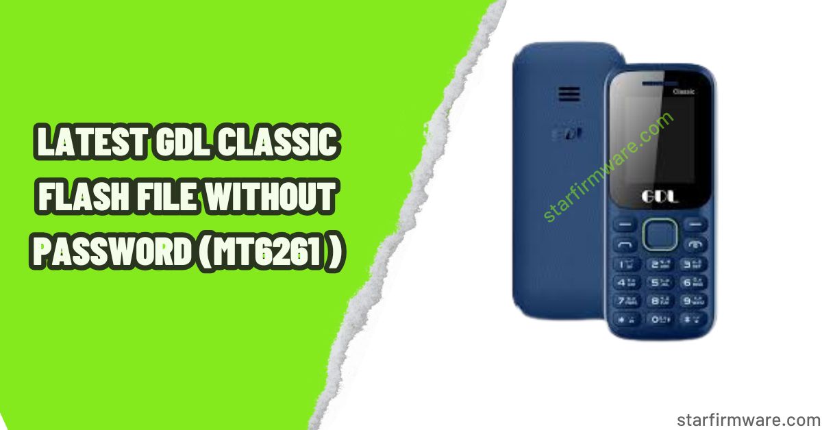 Latest GDL Classic Flash File Without Password (MT6261 )