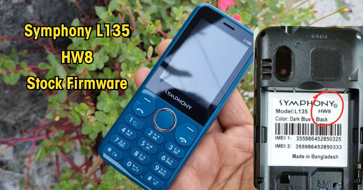 L135 Symphony L135 HW8 Flash File (100% Tested) 2026
